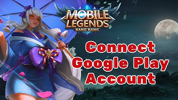 How to Connect Google Play Account in Mobile Legends 2024 (Quick & Easy) | Mobile Legends