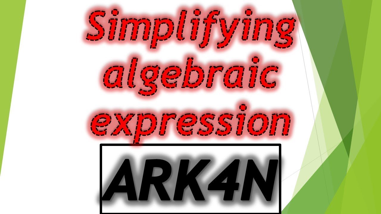 Simplifying algebraic expressions (examples) - YouTube