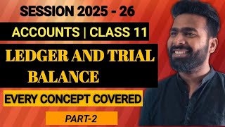 Ledger Posting and Trial Balance | Class 11 Accounts Chapter | Rakesh&#39;s Commerce Pro