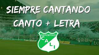 SIEMPRE CANTANDO (CANTO DEPORTIVO CALI)