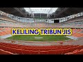 RASANYA KELILING TRIBUN JAKARTA INTERNATIONAL STADIUM