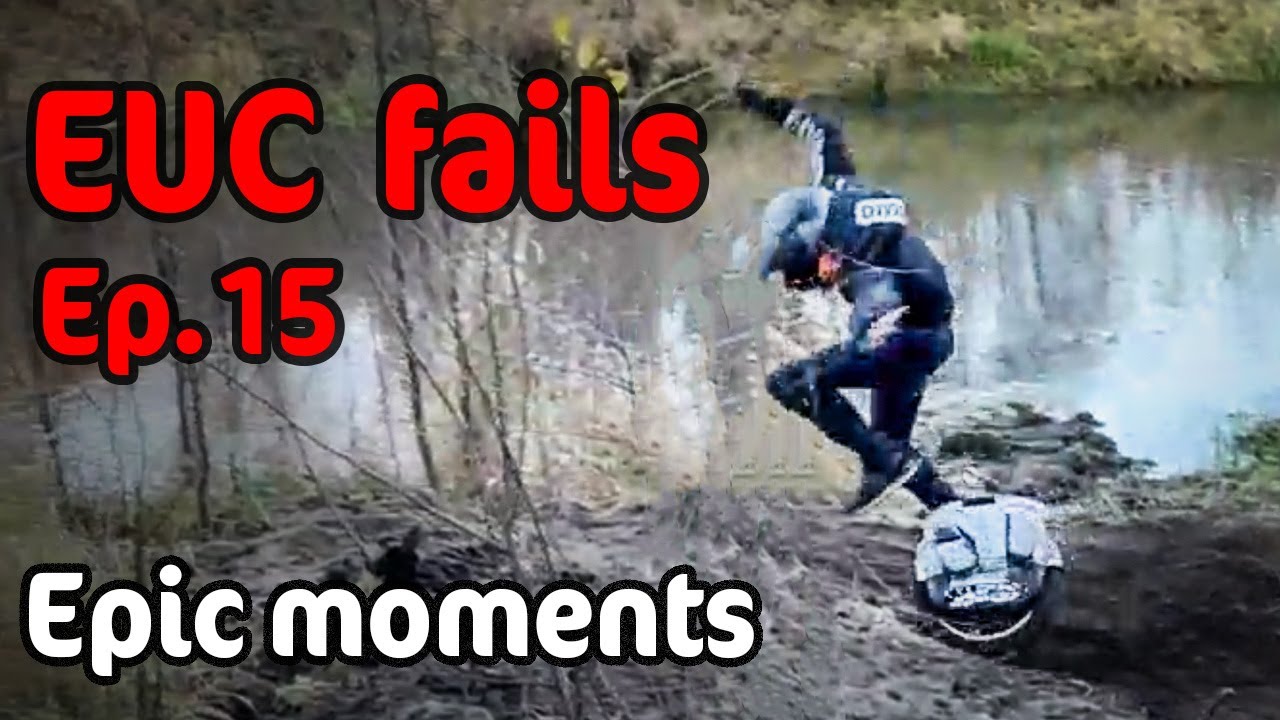 EUC FAILS & EPIC Moments [Ep.15] - YouTube