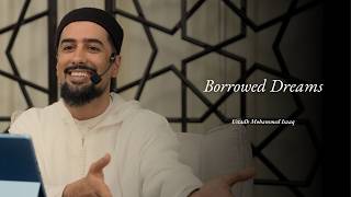 Download lagu Borrowed Dreams | Ustadh Mohammed Isaaq