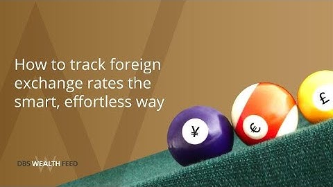 How to keep up with foreign exchange rates effortlessly