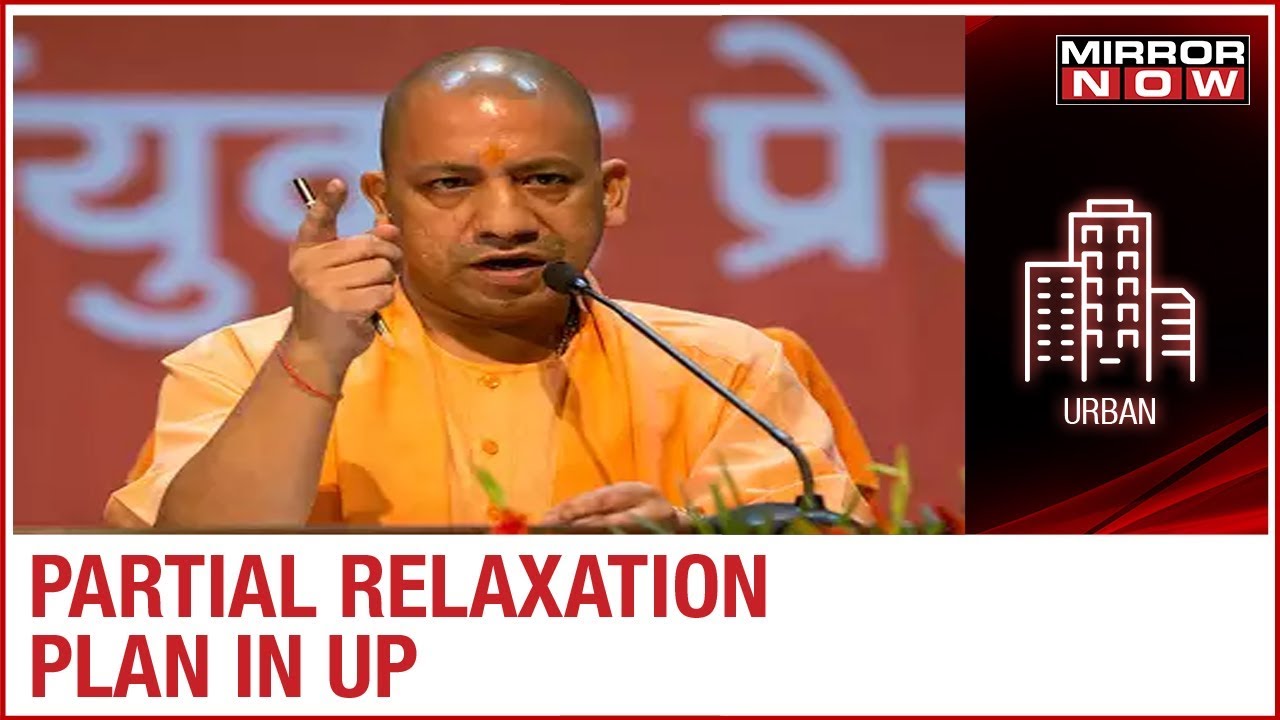 UP CM Yogi Adityanath permits partial relaxation plan amid COVID-19 lockdown