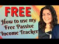 How to Use my FREE Passive Income Tracker •Get Your Financial Life Together •FIRE Movement Resources