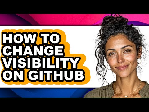 How to Change Visibility on Github - Step by Step