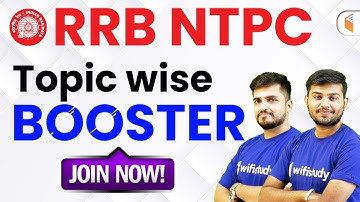 RRB NTPC 2019 | Topic Wise Booster Course | Use Promo Code "WIFINTPC" & Get 10% Off