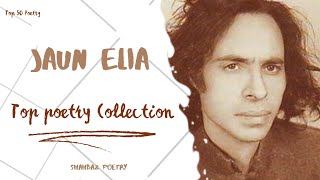 Jaun Elia Top 50 Poetry🥀❤‍🩹 | Best Collection | Jaun Elia Mushaira  #shayari #urdupoetry #jaunelia