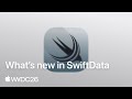 WWDC26: What’s new in SwiftData | Apple