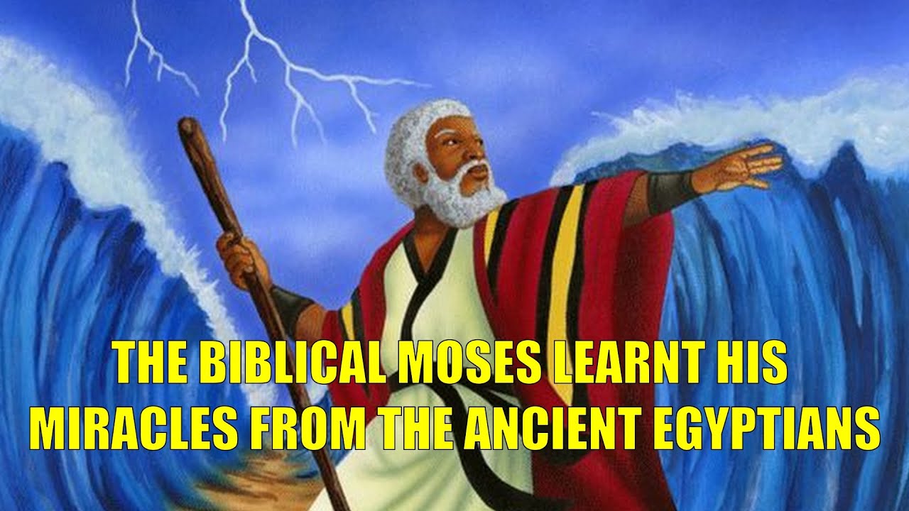 WAHENE MESU SHORT: THE BIBLICAL MOSES LEARNT HIS MIRACLES FROM THE ANCIENT EGYPTIANS