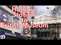 London Walk Holborn to British Museum