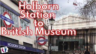 London Walk Holborn To British Museum