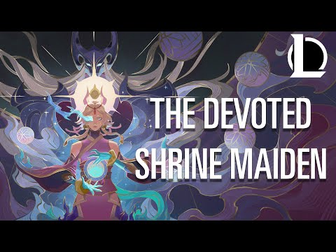 League of Legends - The Devoted Shrine Maiden