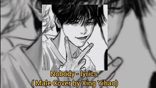 Nobody wonder Girls Male Cover Song By Xing Yihao With S   