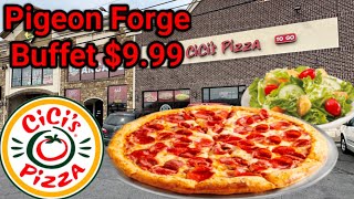 CiCi's Pizza $9.99 All You Can Eat Buffet Pigeon Forge Tennessee