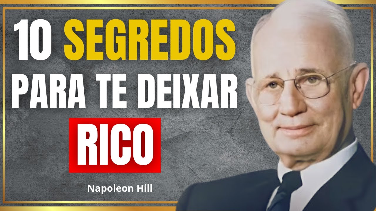 10 Lições Poderosas Que Vão Mudar Sua Vida - De Napoleon Hill