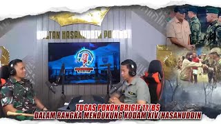 Sultan Hasanuddin Podcast: The Main Duties of Infantry Brigade 11/Badik Sakti in Supporting Milit...