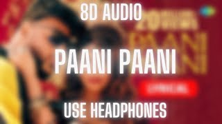 Badshah - Paani Paani 8D Audio Use Headphones Arnav Beats