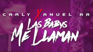 Anuel AA Ft. Carly - Las Babys Me Llaman (Letra Official)