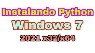PYTHON no Windows 7 x32 e x64 Bits Instalar corretamente