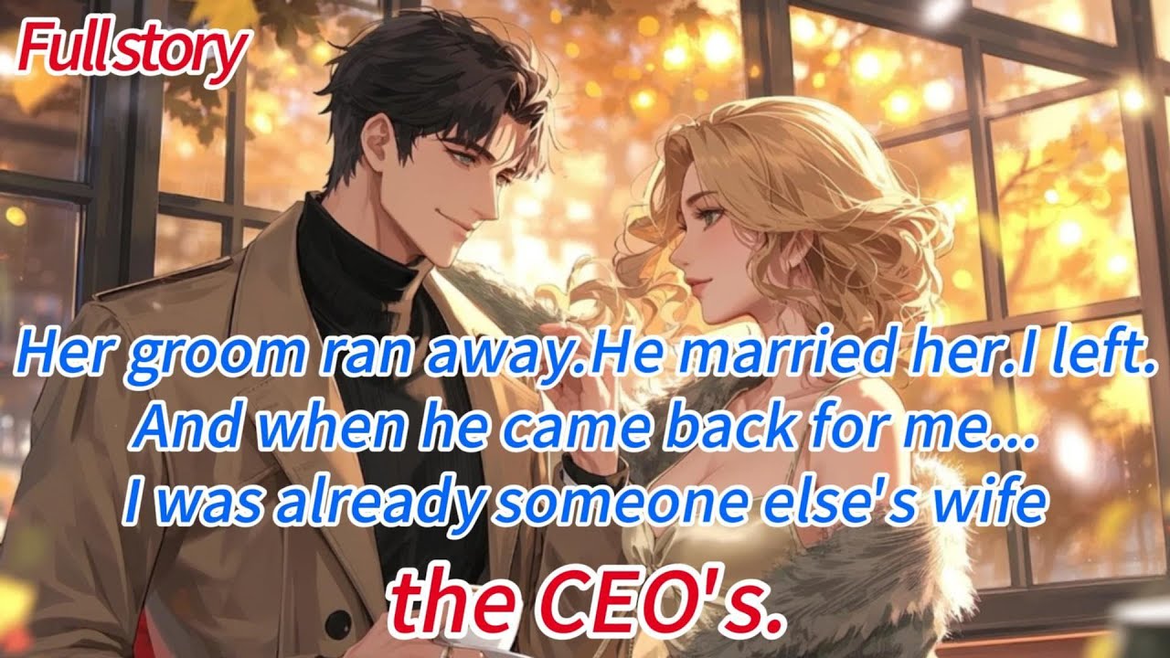 Her groom ran away.He married her.I left.And when he came back for me…I was already someone else’s..