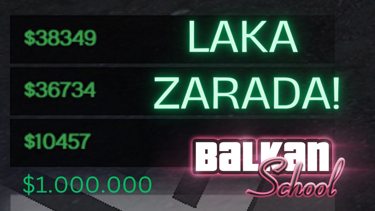 KAKO LAKO DO PARA NA BALKAN SCHOOL? *postao milioner* (bez posla)