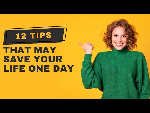 12 Lifesaving Tips That May Safe Your Life One Day