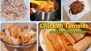 Mexican Chicken Tamales/How to make Tamales at home step by step recipe/Red Sauce/Chicken broth