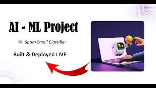 End-to-End Email Spam Classifier Project | Train, Build & Deploy Live with Python & AI