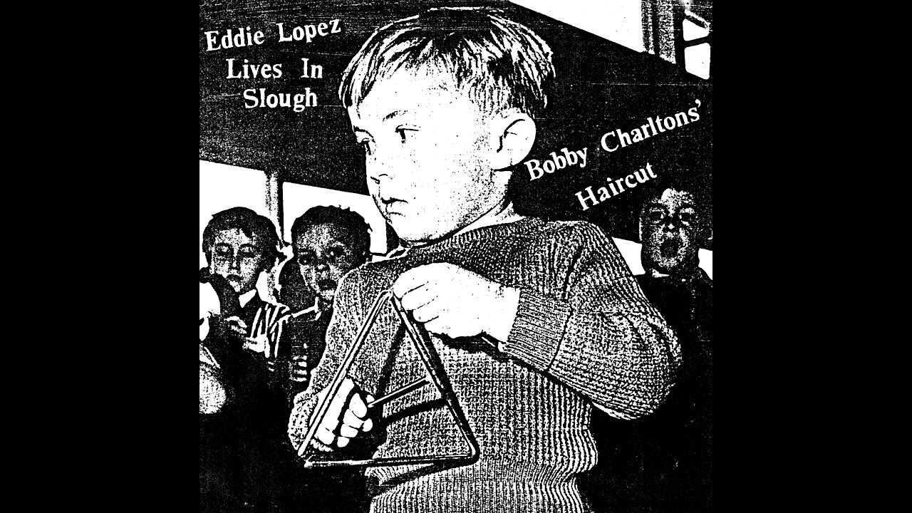 Nine Steps to Ugly - Eddie Lopez Lives in Slough (1987)