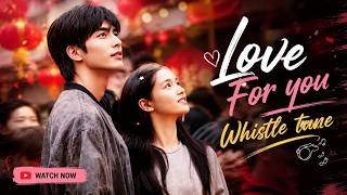 Love For You Whistle Tune | Viral C-Drama OST | Relaxing Whistle