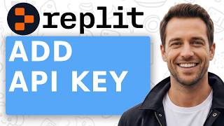 How to Add an API Key to Replit 2026 Step by Step Beginner Tutorial