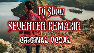 DJ SLOW KEMARIN SEVENTEEN