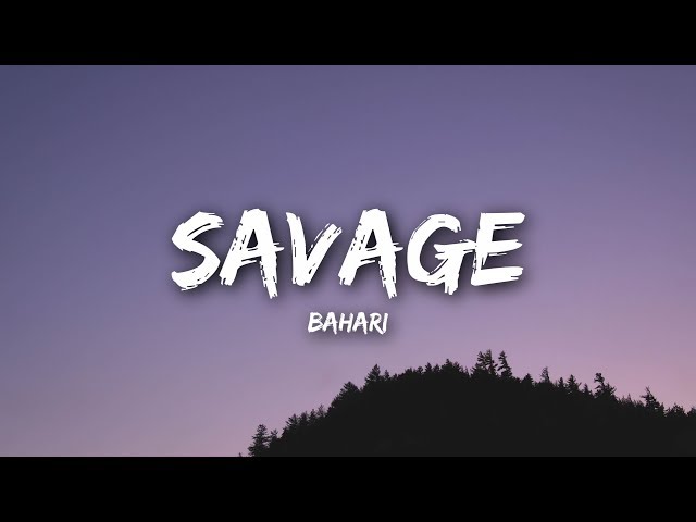 Bahari - Savage (Lyrics / Lyrics Video) class=
