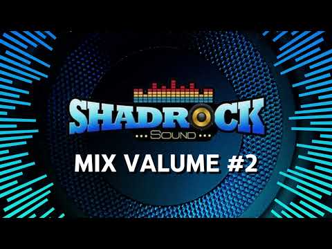 Shadrock Mix Volume 2