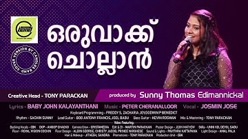 Oru Vakku Chollan | ഒരുവാക്ക് ചൊല്ലാൻ | Josmin Jose | CandlesBandCBK