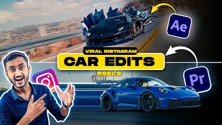 Top Viral Reels Car Edits Breakdown Premiere Pro & After Effects