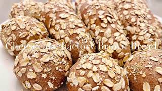 My Cheesecake Factory Brown Bread
