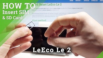 LeEco Le 2 How to Insert Nano SIM Card | LeEco SIM Slot