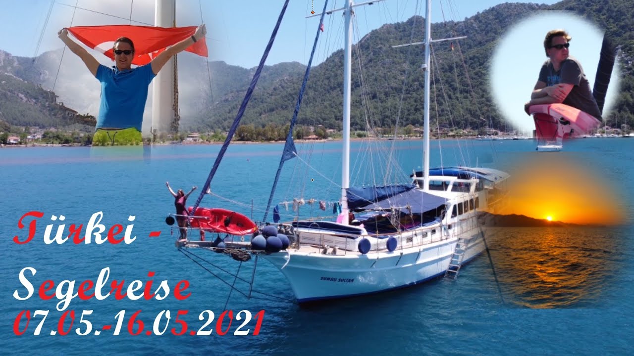 Privat Version - Türkei Segeltour - Blaue Reise Mai 2021