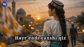 Nevo Ai _ Hayr endi yaxshi qiz || Хайр энди яхши қиз (nevo ai version)2026