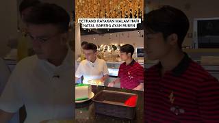 BETRAND RAYAKAN MALAM HARI NATAL BARENG AYAH RUBEN #betrandpeto #rubenonsu #sarwendah #theonsufamily