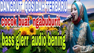 DANGDUT QOSIDAH TERBARU     DI 2026   AUDIO JERNIH BASS  MANTUL  