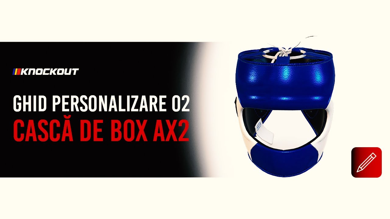 Ghid Personalizare Cască de Box AX2 -  Ghid Personalizare Echipament 02🥊