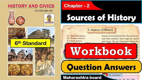 Class 6 | History | Sources of History | Workbook Question Answers | Digest Answers