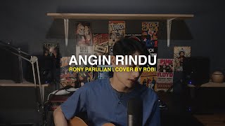Download lagu Rony Parulian - Angin Rindu Cover | ROBIYANSYAH