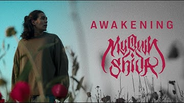 My Own Shiva — AWAKENING (Official Music Video)