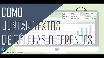 Juntar Células no Excel