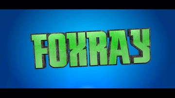 Intro for Foxray V2 [Sync] - By Daxius